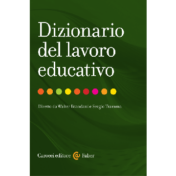 Dizionario Di Pedagogia Per Educatori Professionali - Brandani Walter; Tramma Sergio - Carocci - 9788874667116