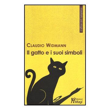 Il Gatto E I Suoi Simboli  - Widmann Claudio - Ma. Gi. - 9788874870929