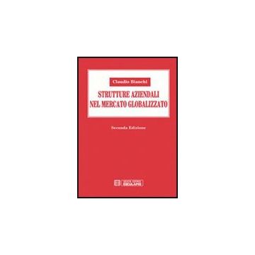 Strutture Aziendali Nel Mercato Globalizzato