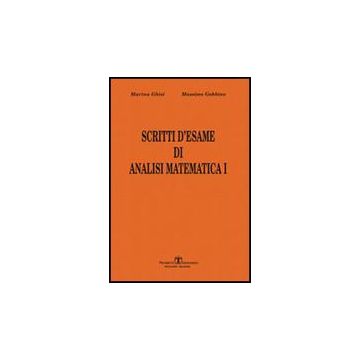 Scritti D'esame Di Analisi Matematica I