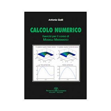 Calcolo Numerico. Esercizi Per Il Corso Di Modelli Matematici