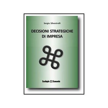Decisioni Strategiche Di Impresa