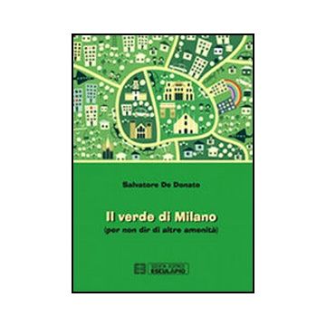 Il verde di Milano (per non dir di altre amenità)