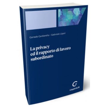 La privacy ed il rapporto di lavoro subordinato