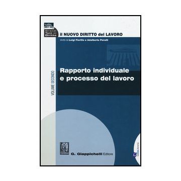 Il Nuovo Diritto Del Lavoro  Rapporto Individuale E Processo Del Lavoro -  - Giappichelli - 9788875242480