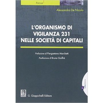 L' Organismo Di Vigilanza 231 Nelle Societa' Di Capitali    [De Nicola - Giappichelli]