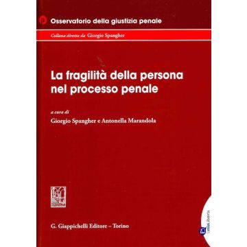 La fragilità della persona nel processo penale