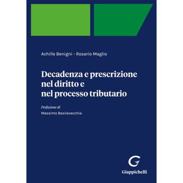 Decadenza e prescrizione nel diritto e nel processo tributario