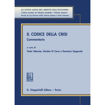 Il codice della crisi. Commentario [Valensise, Di Cecco, Spagnuolo - Giappichelli]
