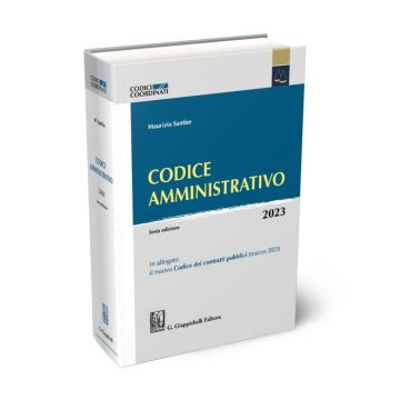  Codice Amministrativo 2023 - In Omaggio il nuovo Codice dei Contratti Pubblici (marzo 2023) (Concorso Magistratura - Santise Maurizio - Giappichelli)