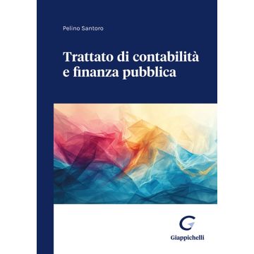 Trattato di contabilità e finanza pubblica [Santoro Pelino - Giappichelli]