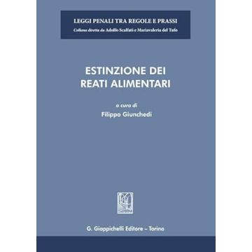 Estinzione dei reati alimentari [Giunchedi Filippo - Giappichelli]