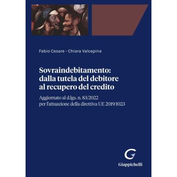 Sovraindebitamento. Dalla tutela del debitore al recupero del credito