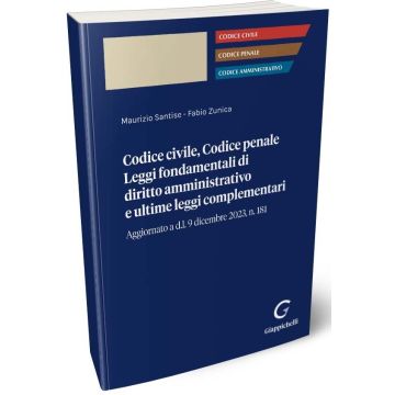 Codice Civile, codice Penale, Leggi fondamentali di Diritto Amministrativo e ultime leggi complementari 2024