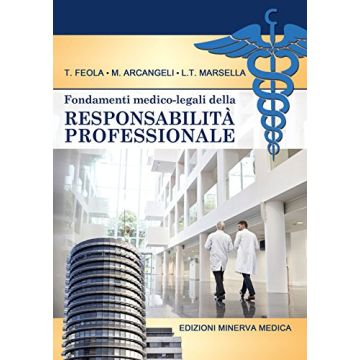 Tommaso Feola Fondamenti medico legali della responsabilità professionale