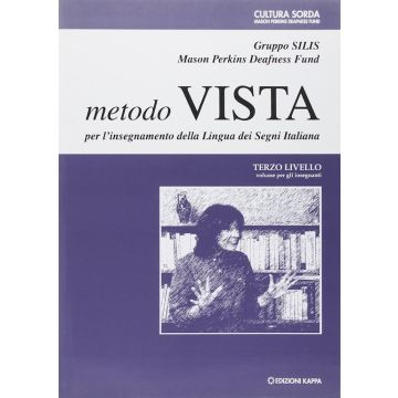 Metodo vista per insegnamento lingua dei segni lis terzo livello insegnanti kappa edizioni