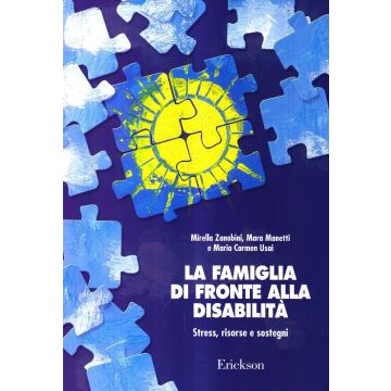La famiglia di fronte alla disabilità. Stress, risorse e sostegni