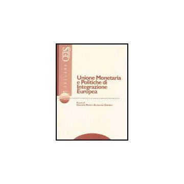 Unione Monetaria E Politiche Di Integrazione Europea - Marini Giancarlo; Quintieri Beniamino - Aracne - 9788879991797