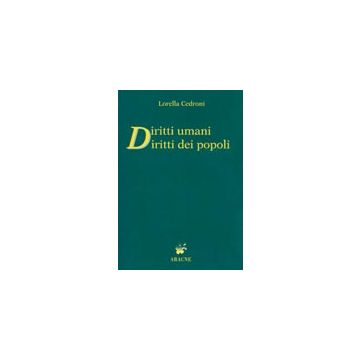 Diritti Umani, Diritti Dei Popoli - Cedroni Lorella - Aracne - 9788879992701