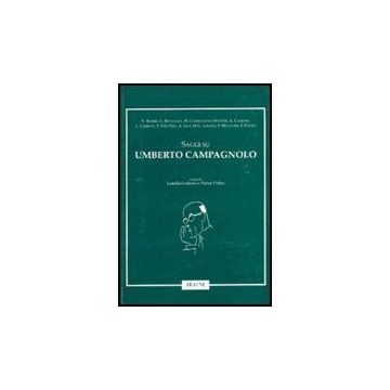Saggi Su Umberto Campagnolo - Bobbio Norberto; Cedroni L. ; Polito P.  - Aracne - 9788879992909