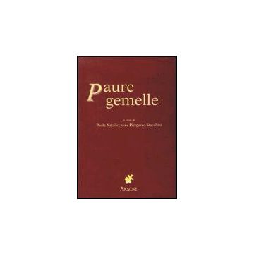 Paure Gemelle - Natalicchio P. ; Stacchini P.  - Aracne - 9788879993289