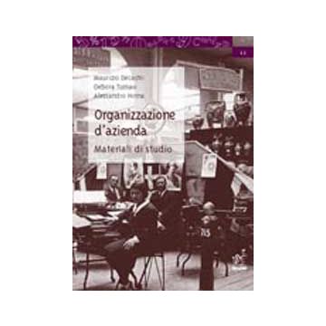 Organizzazione D'azienda. Materiali Di Studio - Decastri M. ; Tomasi D. ; Hinna A.  - Aracne - 9788879994729