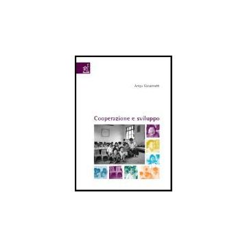Cooperazione E Sviluppo - Giovannetti Arrigo - Aracne - 9788879995580