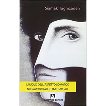 Il ruolo dell'aspetto somatico nei rapporti affettivi e sociali