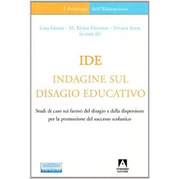 IDE. Indagine sul disagio educativo