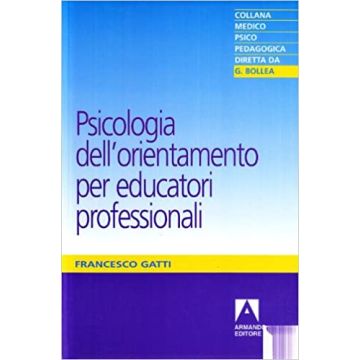 Psicologia dell'orientamento per educatori professionali