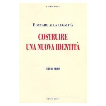 Educare alla legalità. Costruire una nuova identità