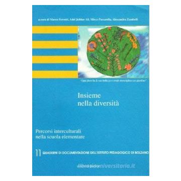 Insieme nella diversità. Percorsi interculturali nella scuola elementare