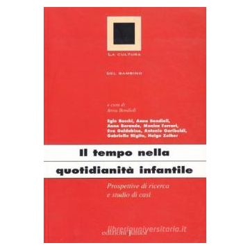 Il tempo nella quotidianità infantile. Prospettive di ricerca e studio di casi