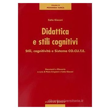 Didattica e stili cognitivi. Stili, cognitività e sistema Co.cli.te.