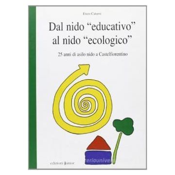 Dal nido «educativo» al nido «ecologico». 25 anni di asili nido a Castelfiorentino