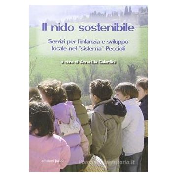 Il nido sostenibile. Servizi per l'infanzia e sviluppo locale nel «sistema» Peccioli