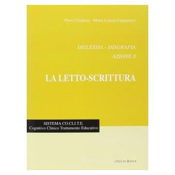 Dislessia-disgrafia. Azione 8: la letto-scrittura
