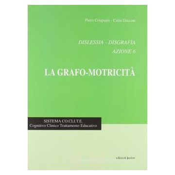 Dislessia-disgrafia. Azione 6: la grafo-motricità