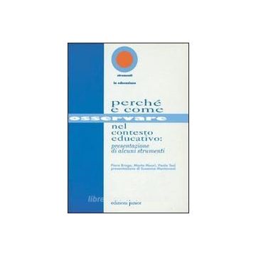 Perché e come osservare nel contesto educativo: presentazione di alcuni strumenti