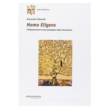 Homo eligens. L'empowerment come paradigma della formazione