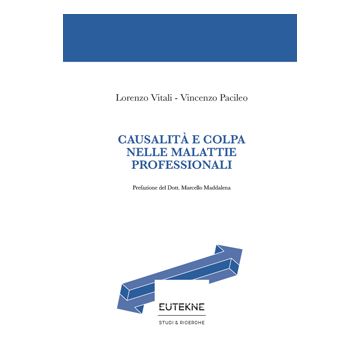 Causalità e colpa nelle malattie professionali
