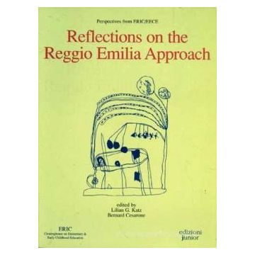 Reflections on the Reggio Emilia approach