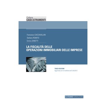 La fiscalità delle operazioni immobiliari delle imprese 3/ed.
