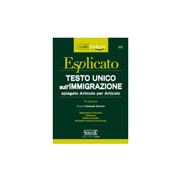 Testo Unico Sull'immigrazione Spiegato Articolo Per Articolo - Zanrosso E.  - Simone - 9788891400352