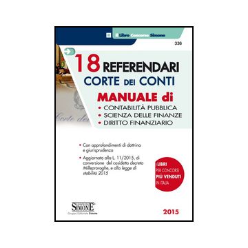 18 Referendari Corte Dei Conti. Manuale Di Contabilita' Pubblica, Scienza Delle  Finanze, Diritto Finanziario -  - Simone - 9788891406064