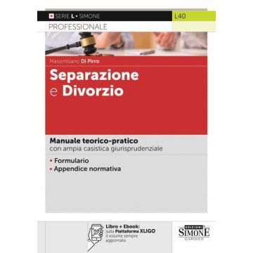 Separazione e divorzio. Manuale teorico-pratico con ampia casistica giurisprudenziale 2022. Con ebook