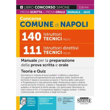 Concorso Comune Napoli 140 Istruttori tecnici (TEC/C) 111 Istruttori direttivi tecnici (TEC/D). Manuale per la preparazione della prova scritta e della prova orale. Con software di simulazione