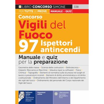 Concorso Vigili del fuoco. 97 ispettori antincendi. Manuale e quiz per la preparazione. Con espansione online. Con software di simulazione
