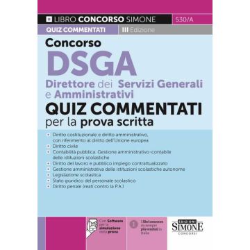 Concorso DSGA Direttore dei servizi generali e amministrativi. Quiz commentati per la prova scritta. Con simulatore online