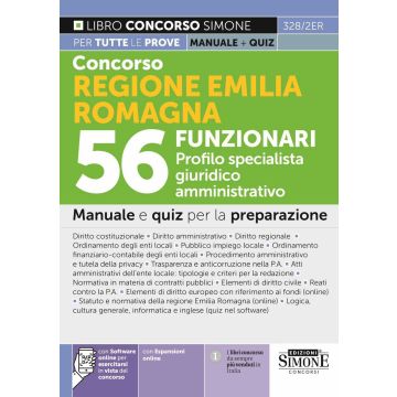 Concorso Regione Emilia Romagna 56 Funzionari. Profilo specialista giuridico amministrativo. Manuale e quiz per la prova scritta e orale. Con espansione online. Con software di simulazione